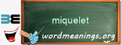 WordMeaning blackboard for miquelet